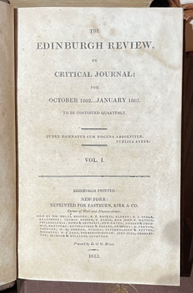 THE EDINBURGH REVIEW, OR CRITICAL JOURNAL [Vols. 1-7, 12, 14, 16-24, 26-28, 30-31, 33-35] [26 Volumes]