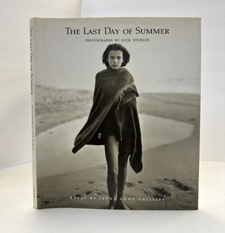 1364389 THE LAST DAYS OF SUMMER. Jock Sturges, Jayne Anne Phillips