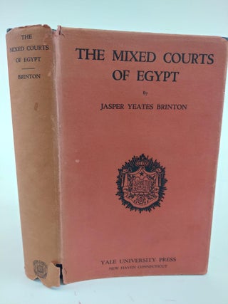 1364391 THE MIXED COURTS OF EGYPT. Jasper Yeates Brinton