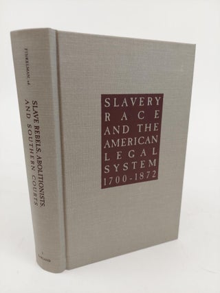 1364412 SLAVES, REBELS, ABOLITIONISTS, AND SOUTHERN COURTS: THE PAMPHLET LITERATURE. Paul Finkelman