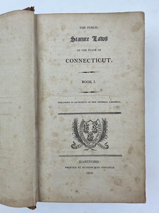 THE PUBLIC STATUTE LAWS OF THE STATE OF CONNECTICUT. BOOK I.