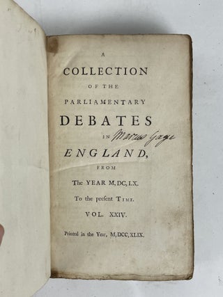 A COLLECTION OF THE PARLIAMENTARY DEBATES IN ENGLAND, FROM THE YEAR 1668, TO THE PRESENT TIME. [Twenty Four Volumes]