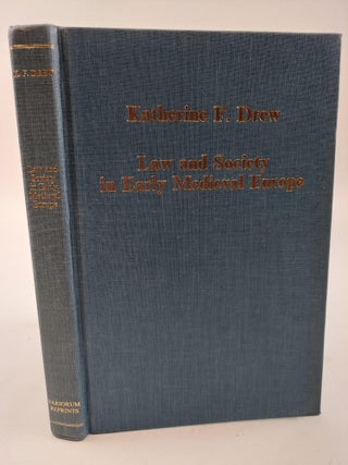 1364701 LAW AND SOCIETY IN EARLY MEDIEVAL EUROPE. Katherine F. Drew