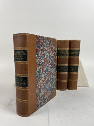 1364711 APPLETONS' CYCLOPAEDIA OF AMERICAN BIOGRAPHY [Six Volumes, Complete]. James Grant Wilson,...