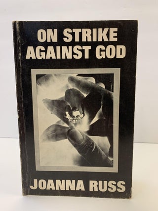 1364769 ON STRIKE AGAINST GOD. Joan Russ