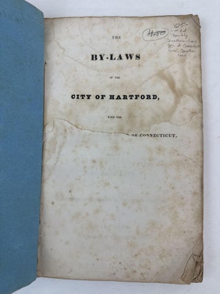 THE BY-LAWS OF THE CITY OF HARTFORD, WITH THE STATUTE LAWS OF THE STATE OF CONNECTICUT, RELATIVE TO SAID CITY.