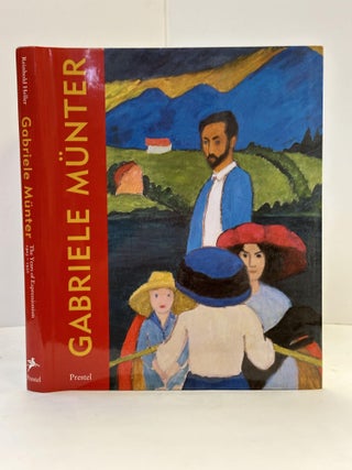 1364918 GABRIELE MÜNTER: THE YEARS OF EXPRESSIONISM, 1903-1920. Reinhold Heller