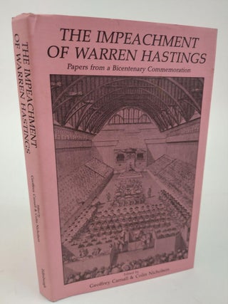 1364963 THE IMPEACHMENT OF WARREN HASTINGS. Geoffrey Carnall, Colin Nicholson