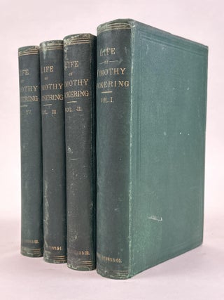 1364998 THE LIFE OF TIMOTHY PICKERING [FOUR VOLUMES] [Set Belonging to Thomas Cooley]. Octavius...