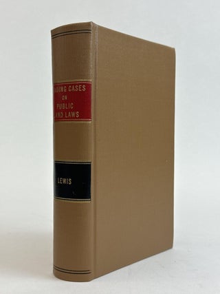 1365004 A COLLECTION OF LEADING CASES ON THE PUBLIC LAND LAWS OF THE UNITED STATES, WITH NOTES...