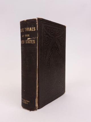 1365050 STATE TRIALS OF THE UNITED STATES DURING THE ADMINISTRATIONS OF WASHINGTON AND ADAMS,...