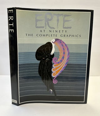 1365257 ERTÉ AT NINETY: THE COMPLETE GRAPHICS. Erté, Marshall Lee, Jack Soloman