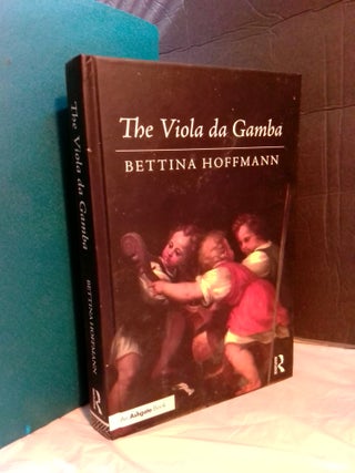 1365302 The Viola da Gamba. Bettina Hoffmann