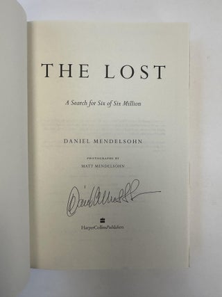 THE LOST: A SEARCH FOR SIX OF SIX MILLION [SIGNED]