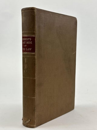 1365395 THE FIRST BOOK OF THE LAW; EXPLAINING THE NATURE, SOURCES, BOOKS, AND PRACTICAL...