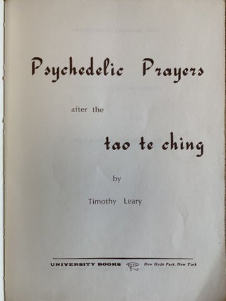 PSYCHEDELIC PRAYERS : AFTER THE TAO TE CHING (PSYCHEDELIC MONOGRAPHS, II)
