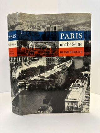 1365423 PARIS ON THE SEINE [SIGNED]. Blake Ehrlich