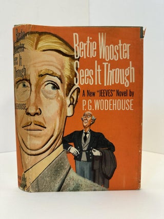 1365437 BERTIE WOOSTER SEES IT THROUGH. P. G. Wodehouse