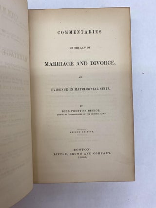 COMMENTARIES ON THE LAW OF MARRIAGE AND DIVORCE, AND EVIDENCE IN MATRIMONIAL SUITS.
