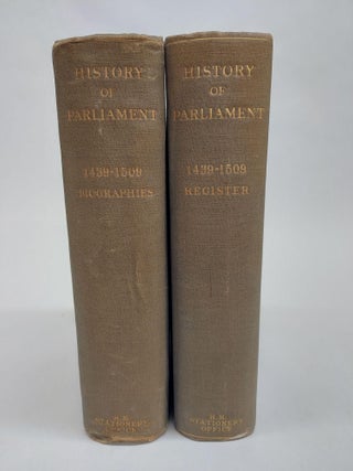 1365542 HISTORY OF PARLIMENT: 1439-1509 [2 VOLUMES]. Josiah C. Wedgwood, Anne D. Holt