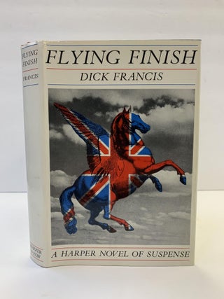 1365744 FLYING FINISH [SIGNED]. Dick Francis