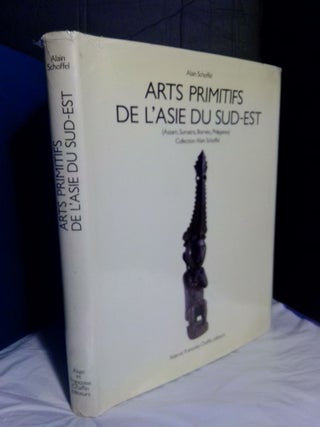 1365861 Arts Primitifs de L'Asie du Sud-Est (Assam, Sumatra, Borneo, Philippines). Alain Schoffel