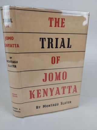 1365877 THE TRIAL OF JOMO KENYATTA. Montagu Slater