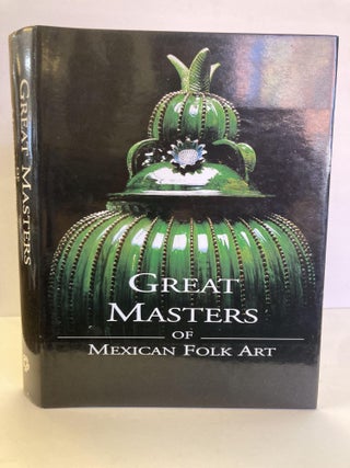 1365980 GREAT MASTERS OF MEXICAN FOLK ART