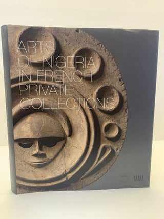 1365996 ARTS OF NIGERIA IN FRENCH PRIVATE COLLECTIONS. Alain Lebas