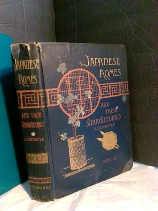 1366042 Japanese Homes and Their Surroundings Illustrated. Edward S. Morse