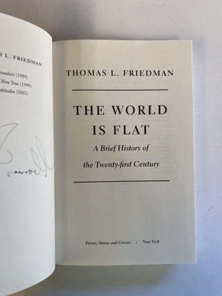 THE WORLD IS FLAT: A BRIEF HISTORY OF THE TWENTY-FIRST CENTURY [SIGNED]