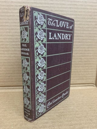 1366085 THE LOVE OF LANDRY. Paul Laurence Dunbar, E. W Kemble