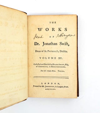 THE WORKS OF DR. JONATHAN SWIFT, DEAN OF ST. PATRICK'S, DUBLIN. VOLUME XV : COLLECTED AND REVISED BY DEANE SWIFT