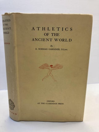 1366135 ATHLETICS OF THE ANCIENT WORLD. E. Norman Gardiner