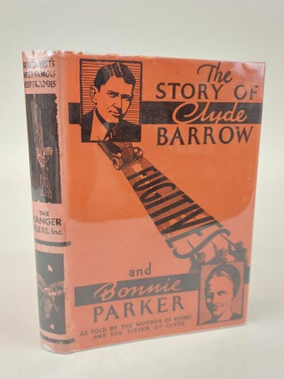 1366145 FUGITIVES: THE STORY OF CLYDE BARROW AND BONNIE PARKER. Emma Parker, Neil Barrow Cowan,...