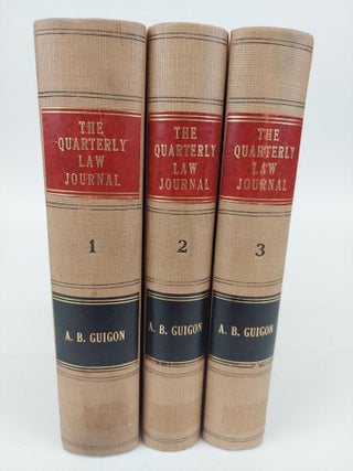 1366162 THE QUARTERLY LAW JOURNAL VOLUMES I-III [3 VOLUMES]. A. B. Guignon