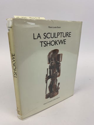 1366214 LA SCULPTURE TSHOKWE. Marie Louise Bastin, J. B. Donne, translation/adaptation
