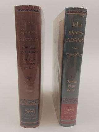 1366271 JOHN QUINCY ADAMS AND THE FOUNDATION OF AMERICAN FOREIGN POLICY & JOHN QUINCY ADAMS AND...