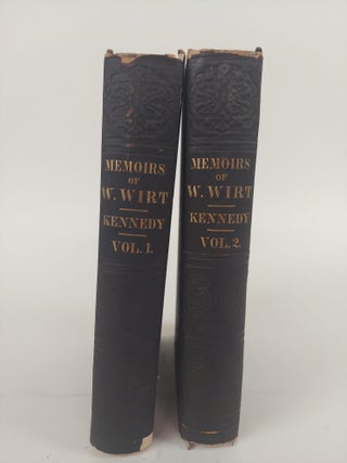 1366363 MEMOIRS OF THE LIFE OF WILLIAM WIRT, ATTORNEY GENERAL OF THE UNITED STATES [2 VOLUMES]....