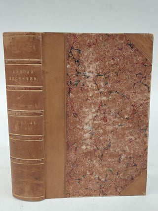 1366398 THE ANNUAL REGISTER, OR A VIEW OF THE HISTORY, POLITICS, AND LITERATURE, FOR THE YEAR 1799