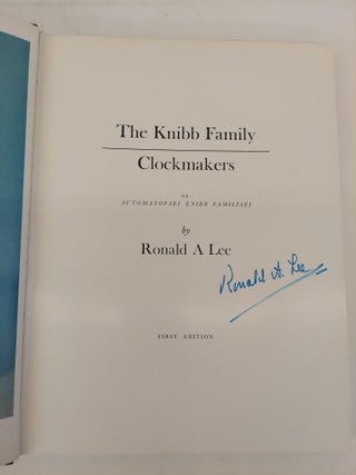 THE KNIBB FAMILY CLOCKMAKERS OR: AUTO MOATOPAEI KNIBB FAMILIAEI [SIGNED]