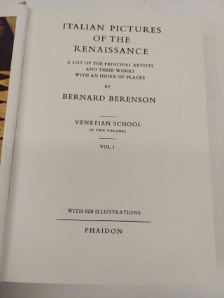 ITALIAN PICTURES OF THE RENAISSANCE: A LIST OF THE PRINCIPAL ARTISTS AND THEIR WORKS WITH AN INDEX OF PLATES: CENTRAL ITALIAN & NORTH ITALIAN SCHOOLS VOL 1-3, VENETIAN SCHOOL VOL 1-2, FLORENTINE SCHOOL VOL 1-2 [7 VOLUMES]