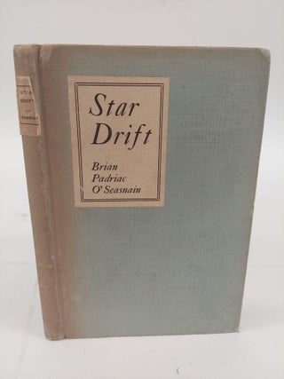 1366463 STAR-DRIFT. Brian Padraic O'Seasnain