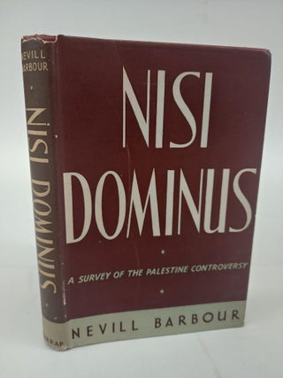 1366510 NISI DOMINUS: A SURVEY OF THE PALESTINE CONTROVERSY. Nevill Barbour