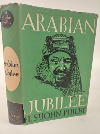 1366657 ARABIAN JUBILEE. H. StJ. B. Philby
