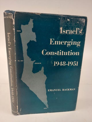 1366659 ISRAEL'S EMERGING CONSTITUTION 1948-51. Emanuel Rackman