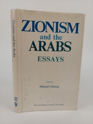 1366688 ZIONISM AND THE ARABS: ESSAYS. Shmuel Almog