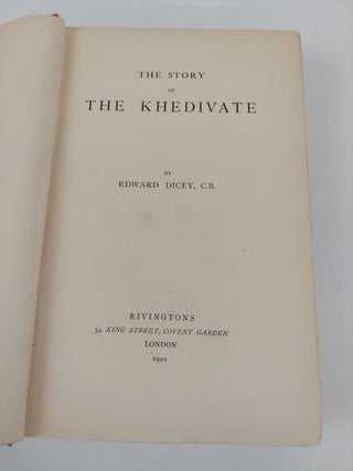 THE STORY OF THE KHEDIVATE