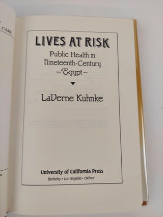 LIVES AT RISK: PUBLIC HEALTH IN NINETEENTH-CENTURY EGYPT