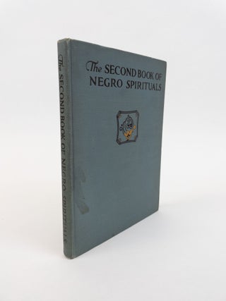 1366745 THE SECOND BOOK OF NEGRO SPIRITUALS [Signed]. James Weldon Johnson, J. Rosamond Johnson